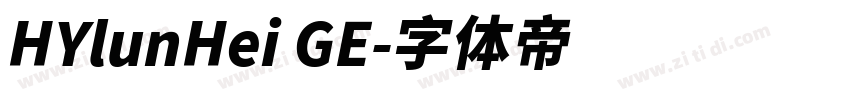 HYlunHei GE字体转换